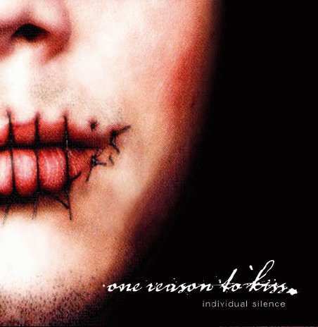 One Reason To Kiss : Individual Silence